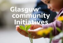 Glasgow’s Community Initiatives: Fostering Connection and Growth in 2023 Glasgow's Community Initiatives: Nurturing Connection and Development in 2023