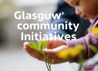 Glasgow’s Community Initiatives: Fostering Connection and Growth in 2023 Glasgow's Community Initiatives: Nurturing Connection and Development in 2023